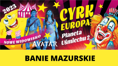 Cyrk Europa Banie Mazurskie