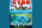 Cyrk na wodzie Waterland Warszawa