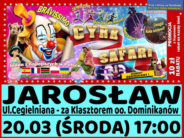 20 marca 2024<br>CyrkSafari - Jarosław