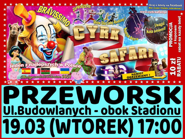 19 marca 2024<br>Cyrk Safari - Przeworsk